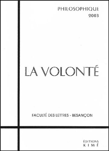 Emprunter Philosophique 2003 : La volonté livre