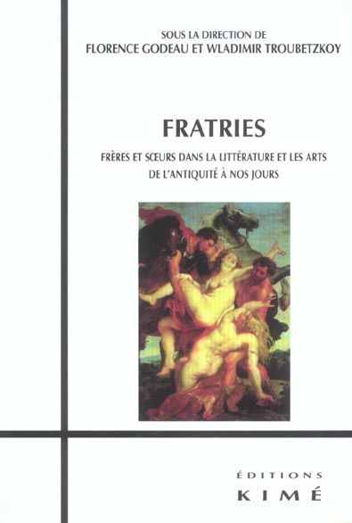 Emprunter Fratries. Frères et soeurs dans la littérature et les arts de l'Antiquité à nos jours livre