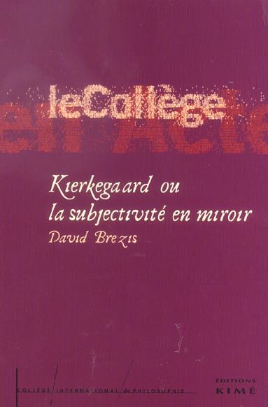 Emprunter Kierkegaard ou la subjectivité en miroir livre