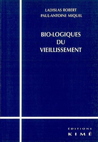 Emprunter Bio-logiques du vieillissement livre