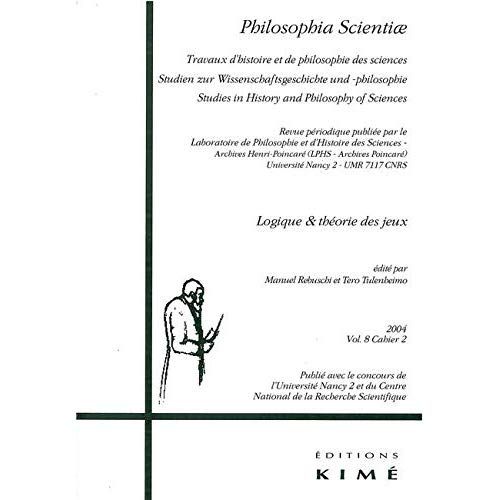 Emprunter Philosophia Scientiae Volume 8 N° 2/2004 : Logique et théorie des jeux livre