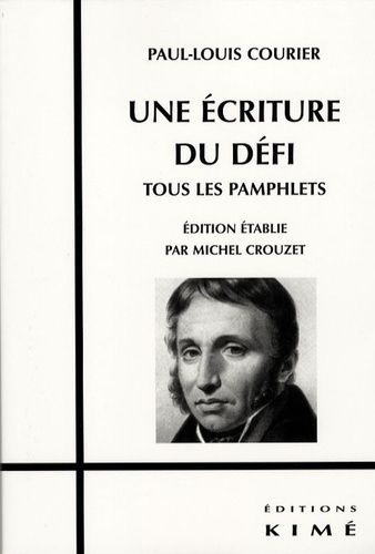 Emprunter Une écriture du défi. Tous les pamphlets livre