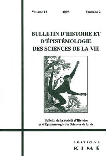 Emprunter Bulletin d'histoire et d'épistémologie des sciences de la vie Volume 14 N° 2 livre