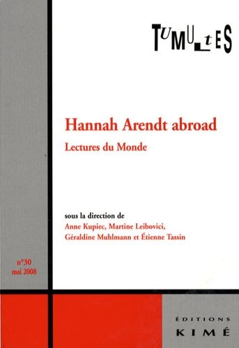 Emprunter Tumultes N° 30, Mai 2008 : Hannah Arendt abroad. Lectures du monde livre