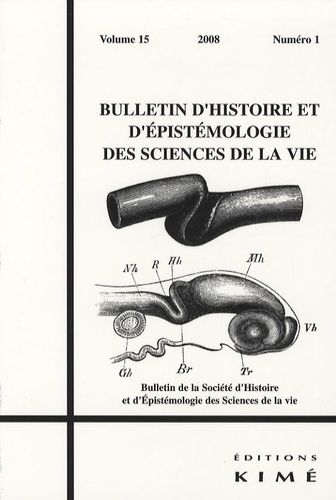 Emprunter Bulletin d'histoire et d'épistémologie des sciences de la vie Volume 15, N° 1/2008 livre