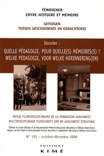 Emprunter Témoigner entre histoire et mémoire N° 101, octobre-décembre 2008 : Quelle pédagogie, pour quelle(s) livre