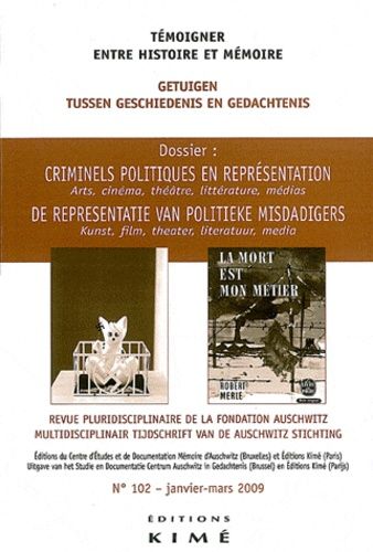 Emprunter Témoigner entre histoire et mémoire N° 102, Janvier-mars 2009 : Criminels politiques en représentati livre