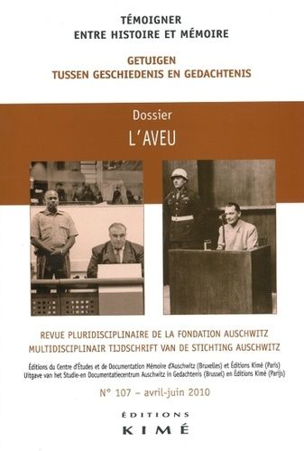 Emprunter Témoigner entre histoire et mémoire N° 107, avril-juin 2010 : L'aveu livre