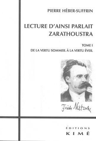 Emprunter Lecture d'Ainsi parlait Zarathoustra. Tome 1, De la vertu sommeil à la vertu éveil livre