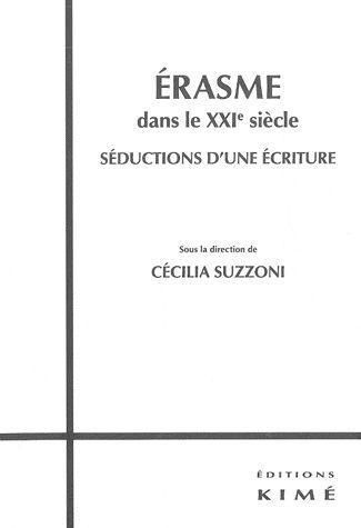 Emprunter Erasme dans le XXIe siècle. Séductions d'une écriture livre