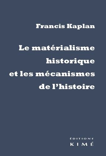 Emprunter Le matérialisme historique et les mécanismes de l'Histoire livre