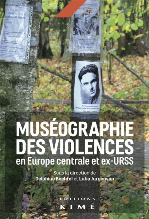 Emprunter Muséographie des violences en Europe centrale et ex-URSS livre