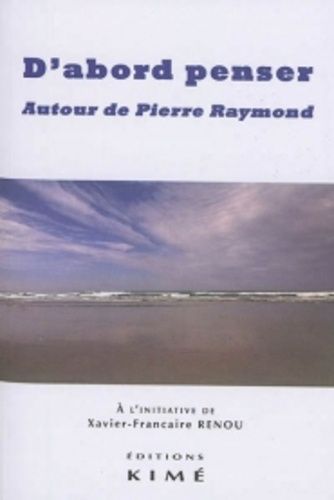 Emprunter D'abord penser. Autour de Pierre Raymond livre