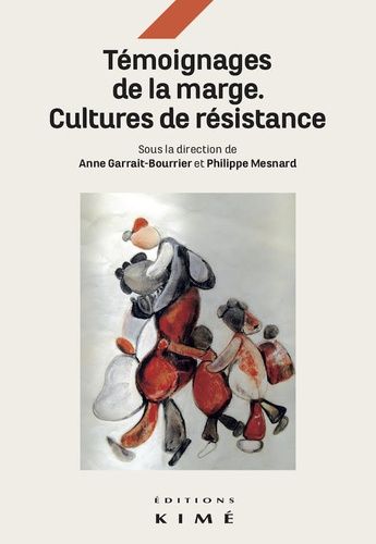 Emprunter Témoignages de la marge. Cultures et résistances livre