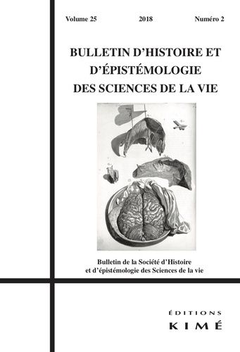 Emprunter Bulletin d'histoire et d'épistémologie des sciences de la vie Volume 25 N°2/2018  : Histoire de l'ex livre