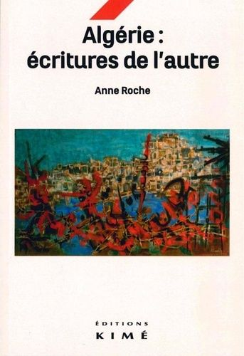 Emprunter Algérie : écritures de l'autre livre