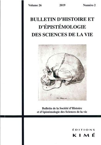 Emprunter Bulletin d'histoire et d'épistémologie des sciences de la vie Volume 26 N° 2/2019 livre