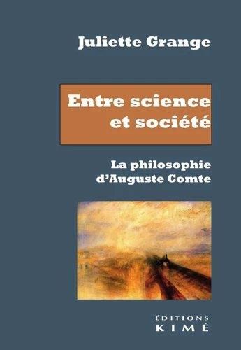 Emprunter Entre science et société. La philosophie d'Auguste Comte livre