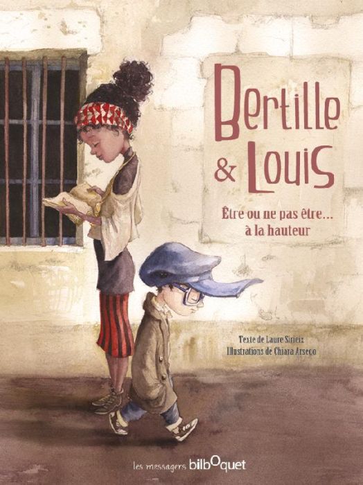 Emprunter Bertille & Louis. Etre ou ne pas être... à la hauteur livre