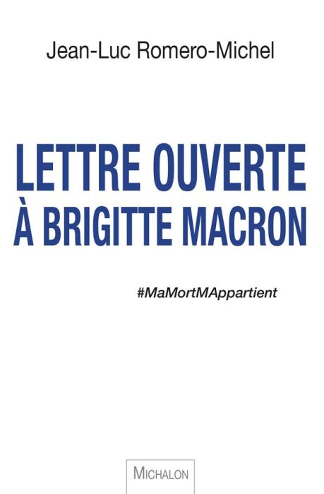 Emprunter Lettre ouverte à Brigitte Macron. #MaMortMAppartient livre