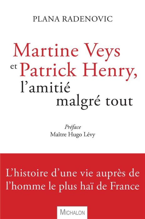 Emprunter Martine Veys et Patrick Henry, l'amitié malgré tout livre