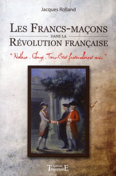 Emprunter Les francs-maçons dans la révolution française livre