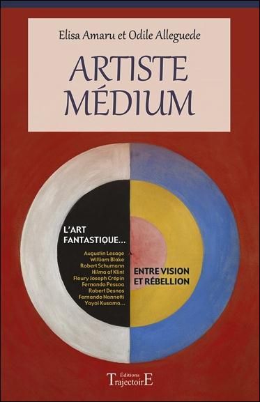 Emprunter Artiste médium. L'art fantastique... Entre vision et rébellion livre