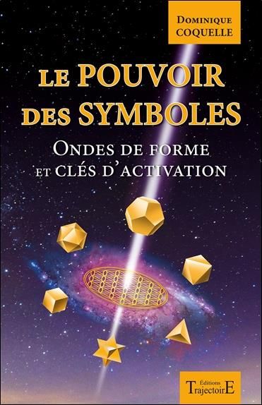 Emprunter Le pouvoir des symboles. Ondes de forme et clés d'activation livre