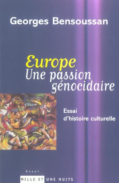 Emprunter Europe. Une passion génocidaire. Essai d'histoire culturelle livre