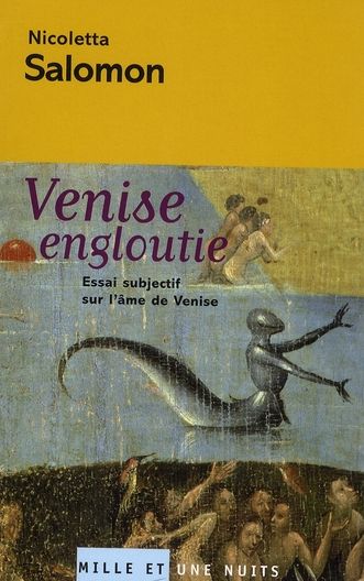 Emprunter Venise engloutie. Essai subjectif sur l'âme de Venise livre