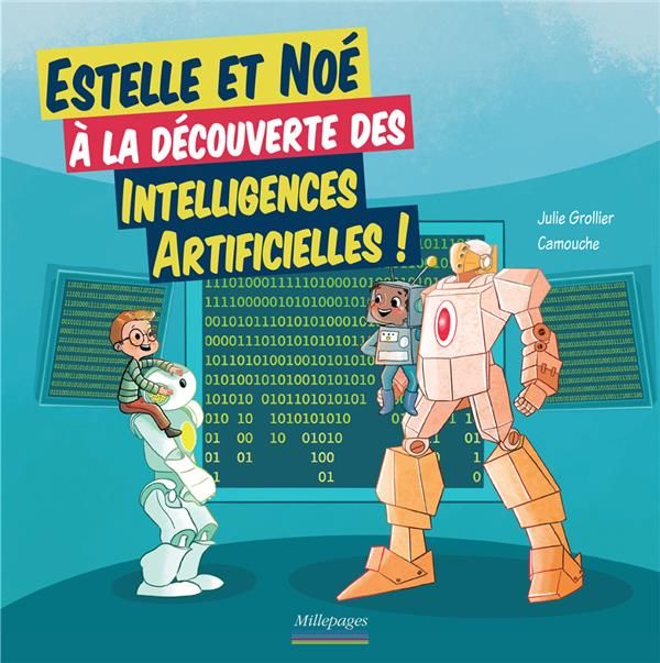 Emprunter Estelle et Noé à la découverte des intelligences artificielles livre