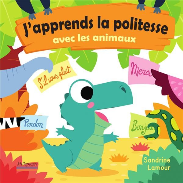 Emprunter J'apprends la politesse avec les animaux livre