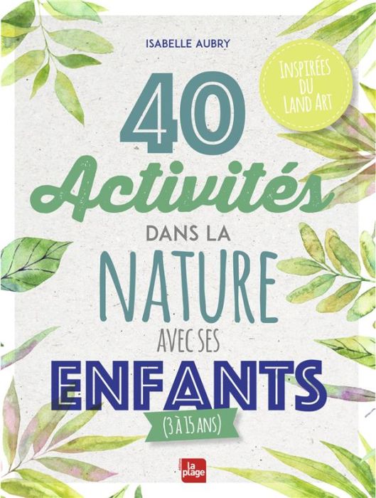 Emprunter 40 activités dans la nature avec ses enfants livre