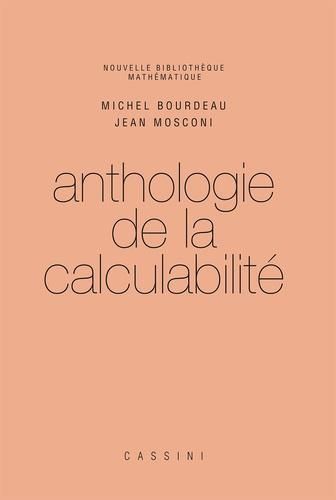 Emprunter Anthologie de la calculabilité. Naissance et dévoppement de la théorie de la calculabilité des année livre