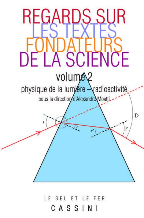 Emprunter Regards sur les textes fondateurs de la science. Tome 2 : Physique de la lumière - radioactivité livre