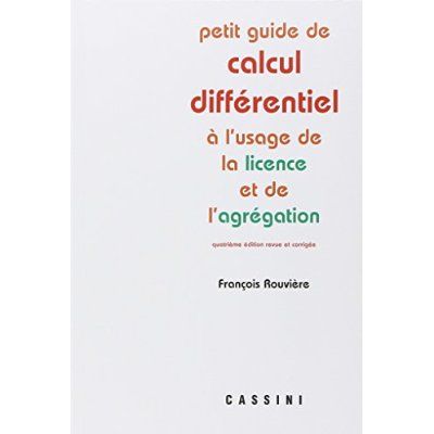 Emprunter Petit guide de calcul différentiel à l'usage de la licence et de l'agrégation. 4e édition revue et c livre