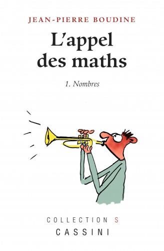 Emprunter L'appel des maths. Tome 1, Nombres livre