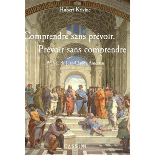 Emprunter Comprendre sans prévoir, prévoir sans comprendre livre