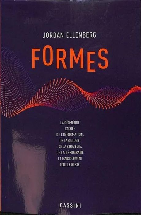 Emprunter Formes. La géométrie cachée de l'information, de la biologie, de la démocratie et de tout le reste livre