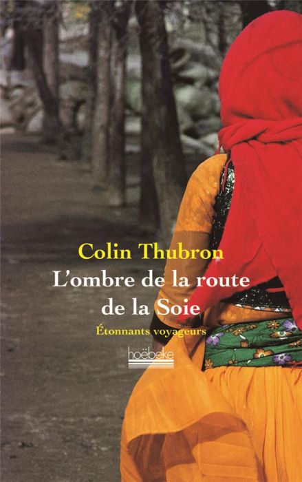 Emprunter L'ombre de la route de la Soie livre