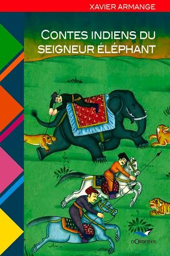 Emprunter Contes indiens du seigneur éléphant livre