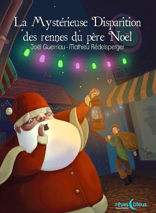 Emprunter La mystérieuse disparition des rennes du père Noël livre