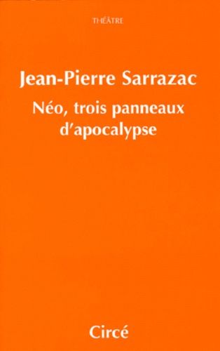 Emprunter Néo, trois panneaux d'apocalypse. Comédie livre