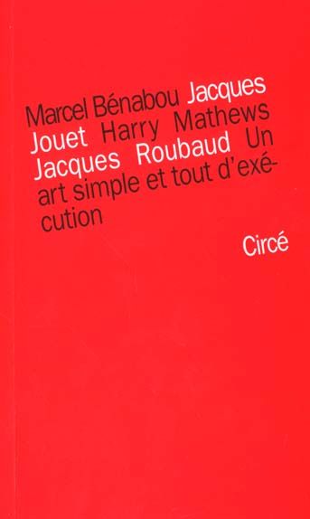 Emprunter Un art simple et tout d'exécution. Cinq leçons de l'Oulipo, Cinq leçons sur l'Oulipo livre