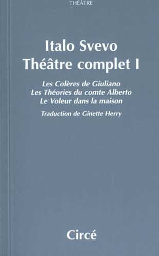 Emprunter Théâtre complet. Tome 1, Les Colères de Giuliano %3B Les Théories du comte Alberto %3B Le Voleur dans la livre