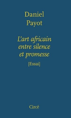 Emprunter L'art africain entre silence et promesse livre