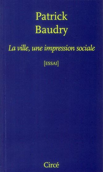 Emprunter La ville, une impression sociale livre