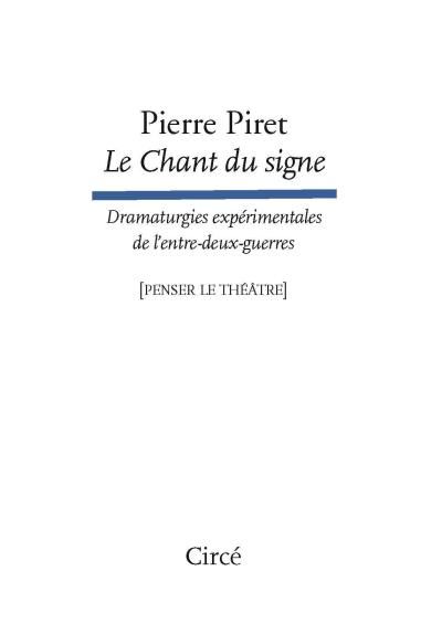 Emprunter Le chant du signe. Dramaturgies expérimentales de l’entre-deux-guerres livre