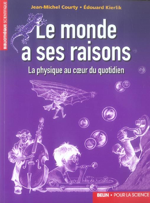 Emprunter Le monde a ses raisons. La physique au coeur du quotidien livre