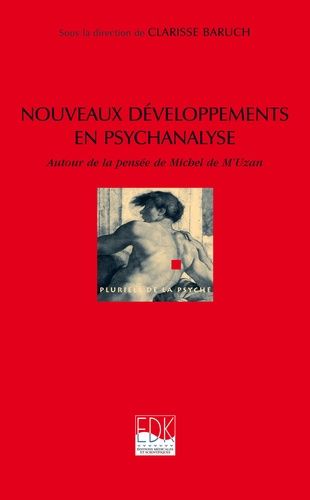 Emprunter NOUVEAUX DEVELOPPEMENTS EN PSYCHANALYSE AUTOUR DE LA PENSEE DE MICHEL DE M'UZAN livre